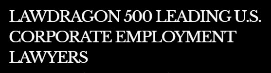 KYL Shareholders Named to Lawdragon 500 Leading U.S. Corporate Employment Lawyers
